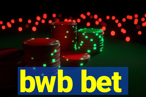 bwb bet